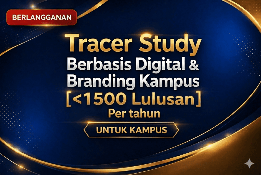 Tracer Study Berbasis Dgital & Branding Kampus 1500 Lulusan